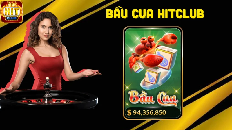 Giới thiệu bầu cua Hitclub