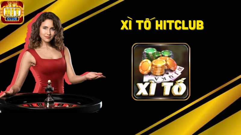 Xì tố Hitclub là gì?