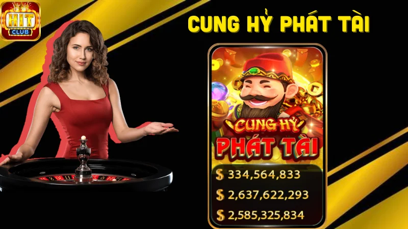 Luật chơi cung hỷ phát tài Hitclub như thế nào?